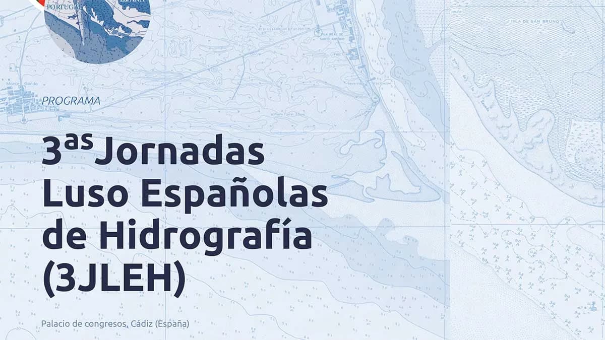 Cádiz acogerá las terceras Jornadas Luso Españolas de Hidrografía