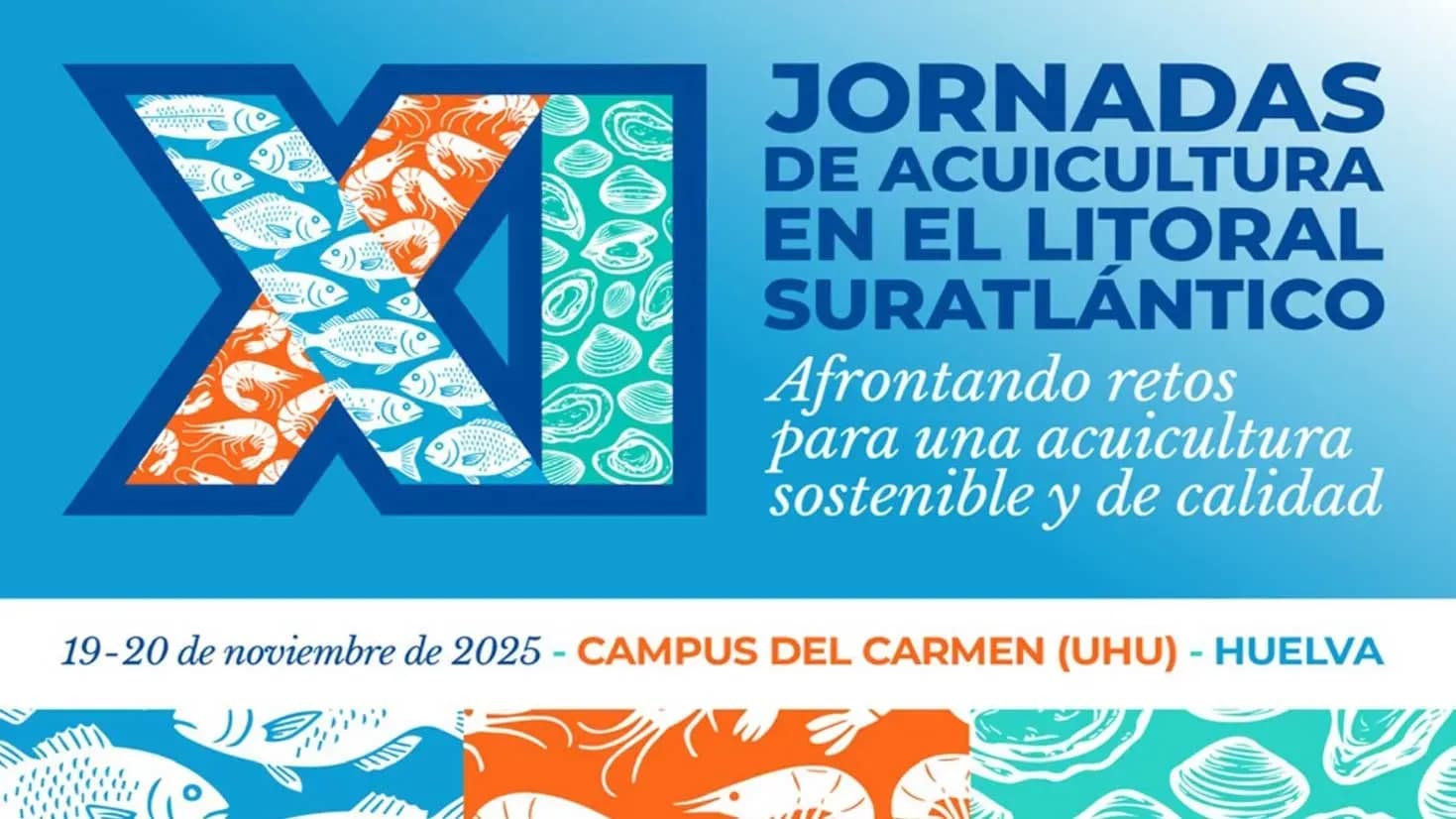 CEIMAR participa en las XI Jornadas de Acuicultura en el litoral Suratlántico organizadas por Ifapa y la Universidad de Huelva