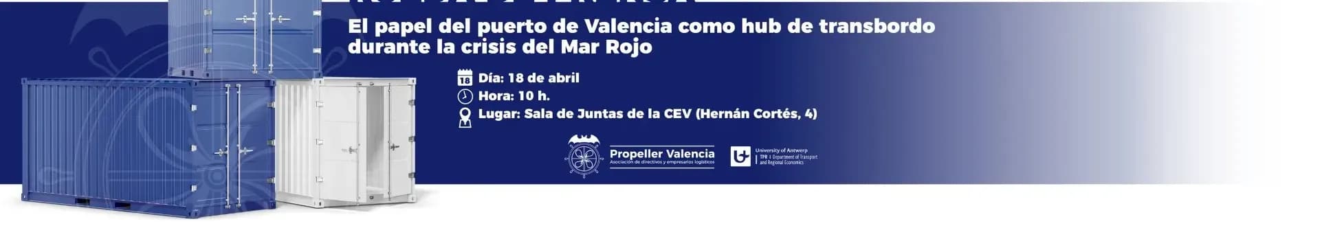 Propeller Valencia desvelará un estudio sobre el papel del puerto de Valencia en la crisis del Mar Rojo