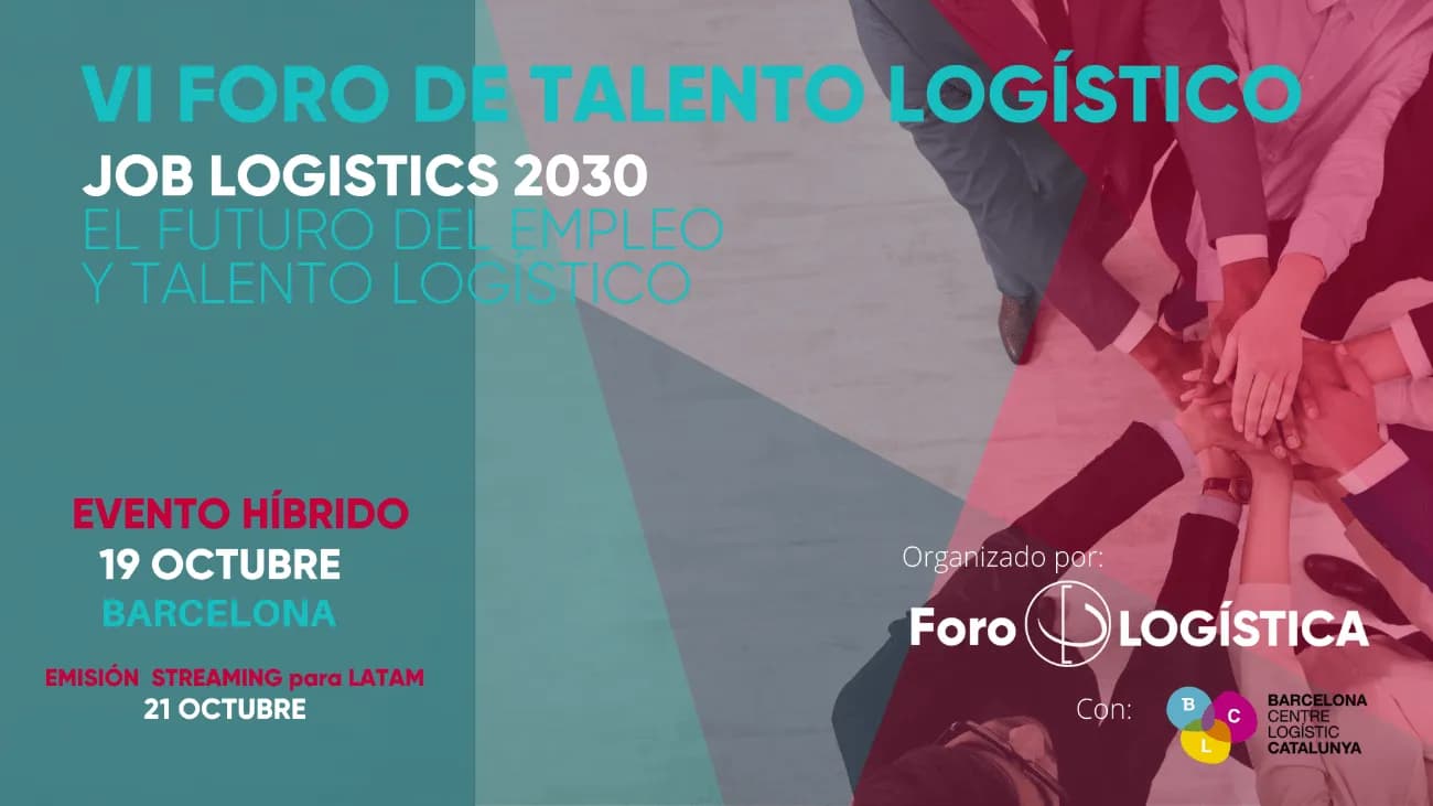 El Foro de Talento Logístico 2021 se celebrará este año en Barcelona
