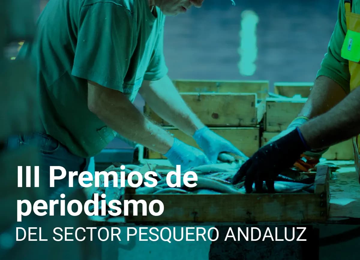 FAAPE convoca la tercera edición de los Premios de Periodismo y Trayectoria Profesional del Sector Pesquero Andaluz