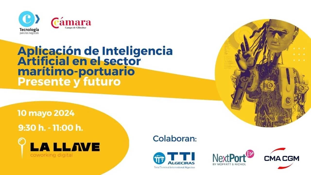 La Cámara de Comercio del Campo de Gibraltar organiza una jornada sobre la Inteligencia Artificial en el sector marítimo-portuario