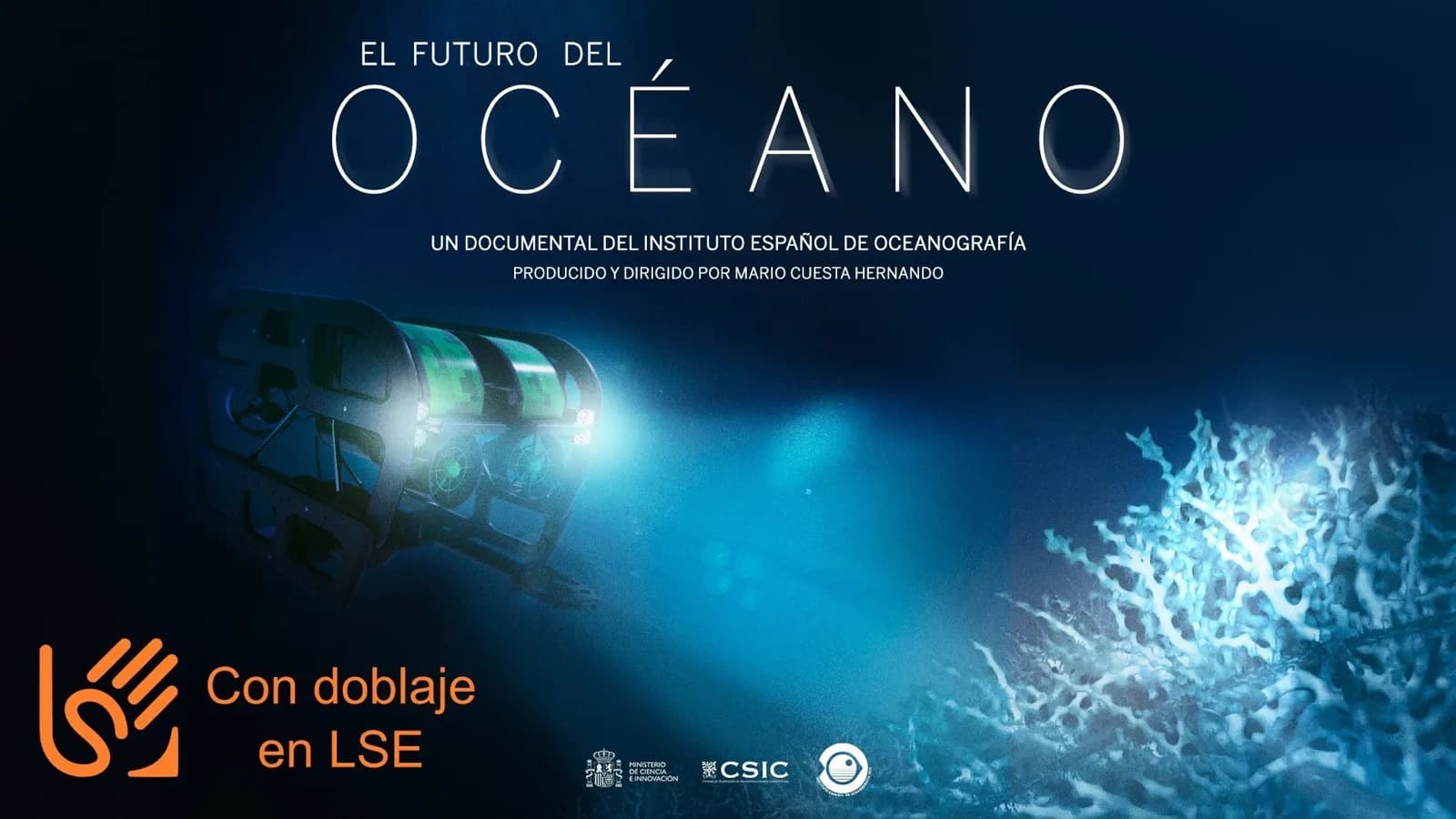 El IEO adapta su documental ‘El futuro del océano’ para personas con discapacidad auditiva y visual