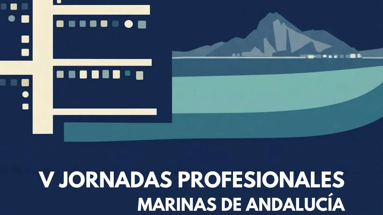 Las V Jornadas Profesionales de Marinas de Andalucía se celebrarán en La Línea de la Concepción en noviembre
