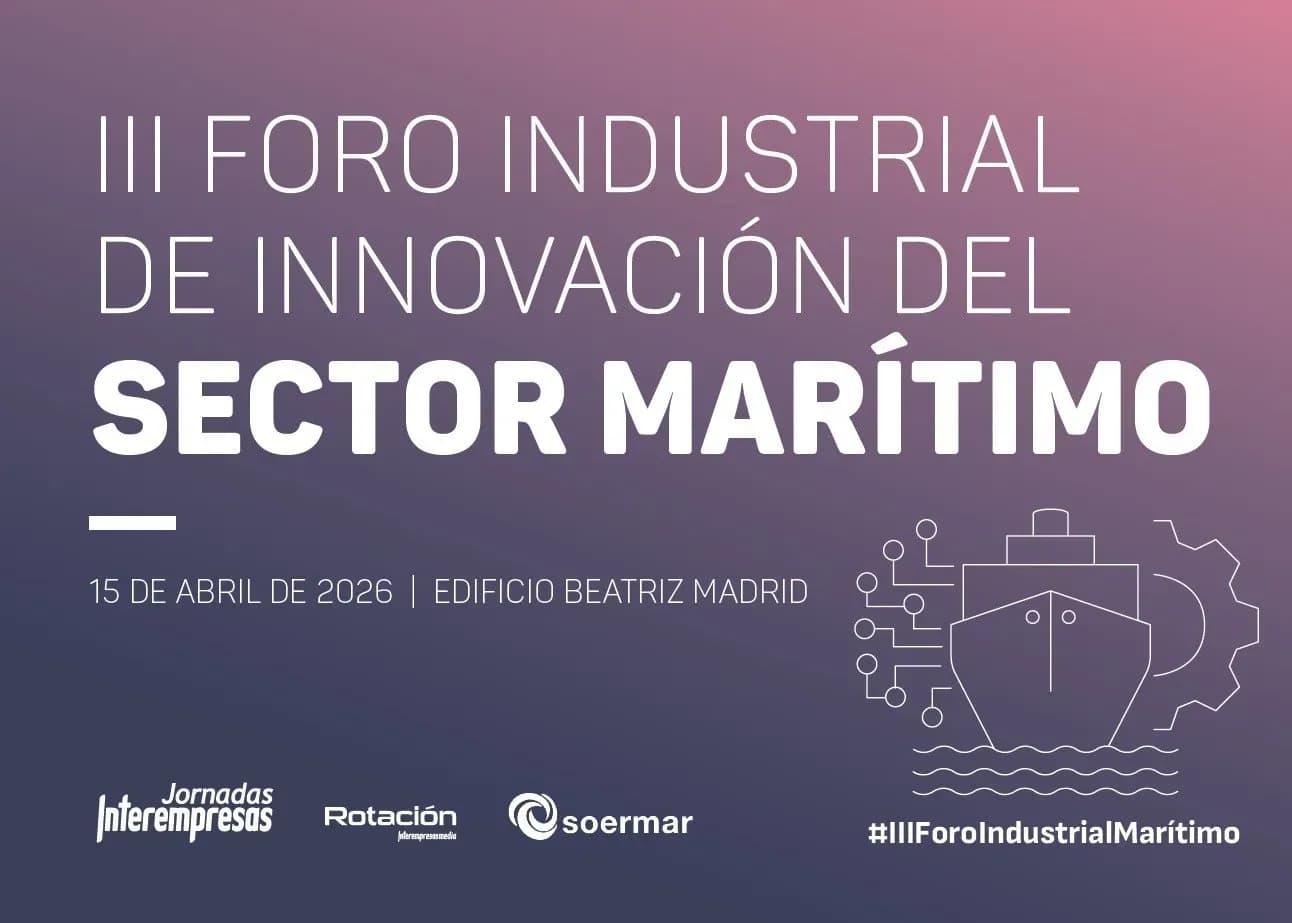 Madrid acogerá el III Foro de Innovación Industrial Marítima 2026