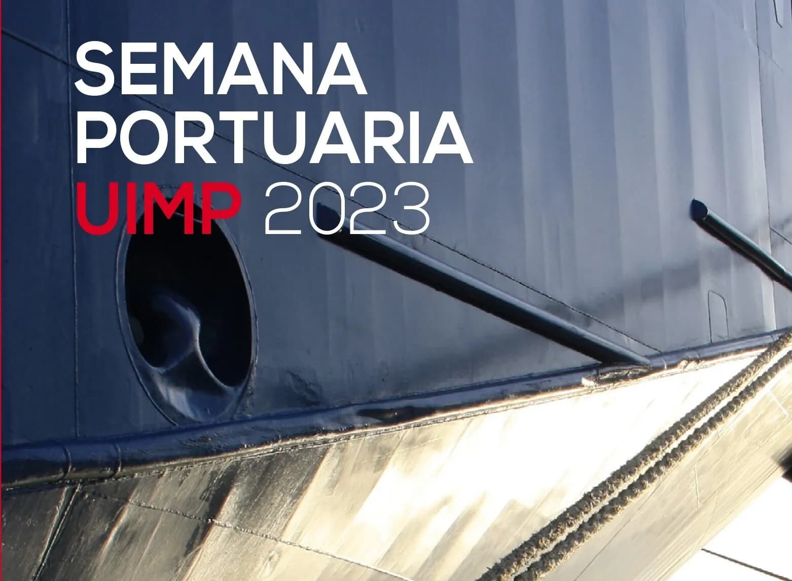 Semana Portuaria de la UIMP: Un encuentro clave para el futuro de la industria de los puertos